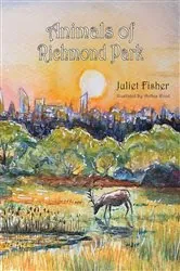 Book cover of Animals of Richmond Park by Juliet Fisher