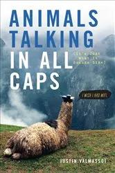 Book cover of Animals Talking in All Caps by Justin Valmassoi