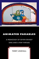 Book cover of Animated Parables by Terry Lindvall