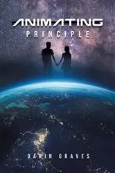 Book cover of Animating Principle by Darin Graves