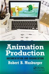 Book cover of Animation Production by Robert B. Musburger PhD