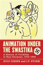 Book cover of Animation Under the Swastika by Rolf Giesen