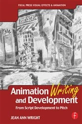 Book cover of Animation Writing and Development by Jean Wright