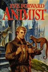 Book cover of Animist by Eve Forward
