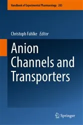 Book cover of Anion Channels and Transporters by Christoph Fahlke