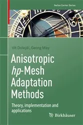 Book cover of Anisotropic hp-Mesh Adaptation Methods by Vít Dolejší