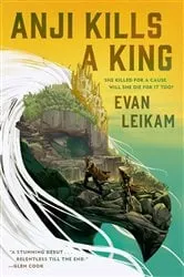 Book cover of Anji Kills a King by Evan Leikam