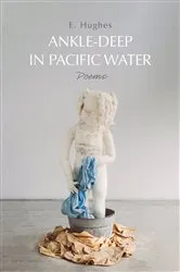 Book cover of Ankle-Deep in Pacific Water by E. Hughes