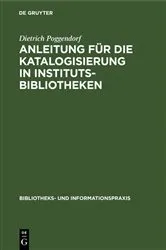 Book cover of Anleitung für die Katalogisierung in Institutsbibliotheken by Unknown