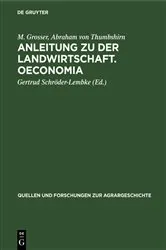Book cover of Anleitung zu der Landwirtschaft. Oeconomia by M. Grosser