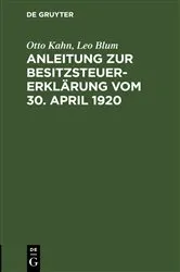 Book cover of Anleitung zur Besitzsteuererklärung vom 30. April 1920 by Otto Kahn