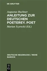 Book cover of Anleitung zur deutschen Poeterey. Poet by Augustus Buchner
