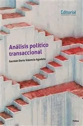 Book cover of Análisis político transaccional by Germán Darío Valencia Agudelo