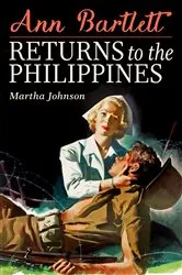 Book cover of Ann Bartlett Returns to the Philippines by Unknown