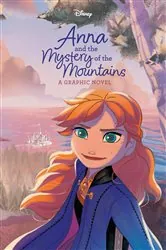 Book cover of Anna and the Mystery of the Mountains (Disney Frozen) by RH Disney