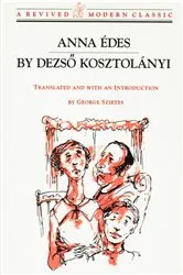 Book cover of Anna Edes: Novel by Dezso Kosztolányi