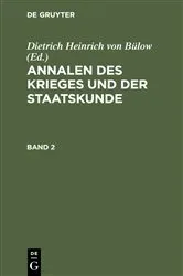 Book cover of Annalen des Krieges und der Staatskunde. Band 2 by Dietrich Heinrich von Bülow