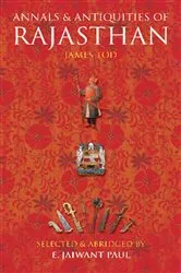 Book cover of Annals & Antiquities of Rajasthan by James Tod