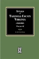 Book cover of Annals of Tazewell County, Virginia, 1853-1922. (Volume #2) by John Newton Harman