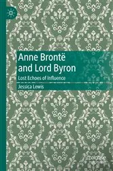 Book cover of Anne BrontÃ« and Lord Byron by Jessica Lewis