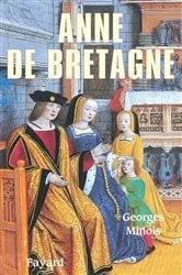 Book cover of Anne de Bretagne by Georges Minois