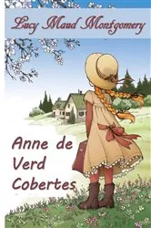 Book cover of Anne de Gables Verds by Lucy Maud Montgomery