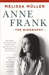 Book cover of Anne Frank: The Biography (2nd ed.) by Melissa Müller