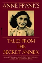 Book cover of Anne Frank's Tales from the Secret Annex by Anne Frank