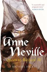 Book cover of Anne Neville by Michael Hicks
