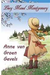 Book cover of Anne van die Groen Gevels by Lucy Maud Montgomery