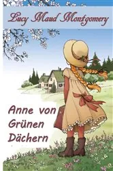 Book cover of Anne von Grünen Giebeln by Lucy Maud Montgomery