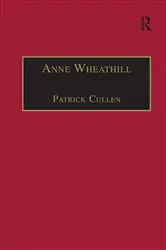 Book cover of Anne Wheathill by Patrick Cullen