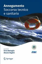 Book cover of Annegamento Soccorso tecnico e sanitario by Elvia Battaglia