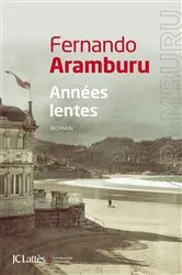 Book cover of Années lentes by Fernando Aramburu