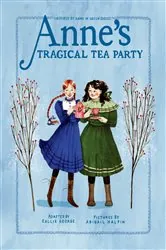 Book cover of Anne's Tragical Tea Party by Kallie George
