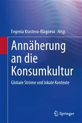 Book cover of Annäherung an die Konsumkultur by Evgenia Krasteva-Blagoeva