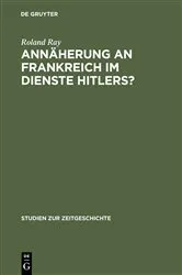 Book cover of Annäherung an Frankreich im Dienste Hitlers? by Roland Ray