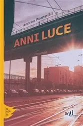 Book cover of Anni luce by Andrea Pomella