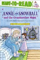 Book cover of Annie and Snowball and the Grandmother Night by Cynthia Rylant
