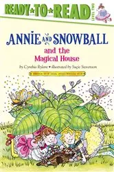 Book cover of Annie and Snowball and the Magical House by Cynthia Rylant