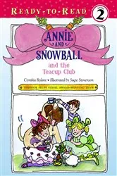 Book cover of Annie and Snowball and the Teacup Club by Cynthia Rylant