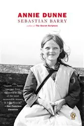 Book cover of Annie Dunne by Sebastian Barry