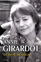 Book cover of Annie Girardot, la dame de coeur by Louise Livert