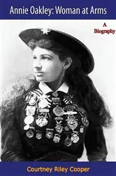 Book cover of Annie Oakley by Lisa Greathouse