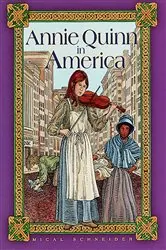 Book cover of Annie Quinn in America by Mical Schneider