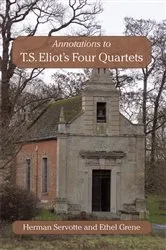 Book cover of Annotations to T.S. Eliot's Four Quartets by Herman Servotte