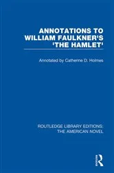 Book cover of Annotations to William Faulkner's 'The Hamlet' by Catherine D. Holmes