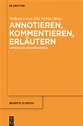 Book cover of Annotieren, Kommentieren, Erläutern by Wolfgang Lukas