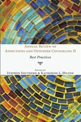 Book cover of Annual Review of Addictions and Offender Counseling II by Stephen Southern