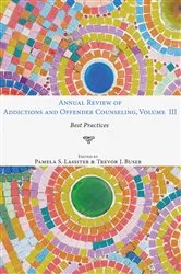 Book cover of Annual Review of Addictions and Offender Counseling, Volume III by Pamela S. Lassiter
